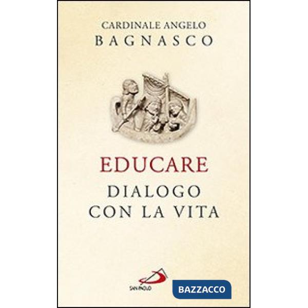 Educare. Dialogo con la vita