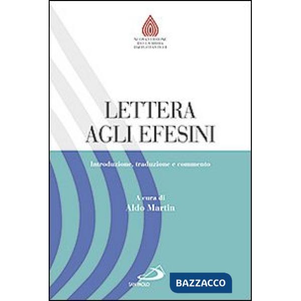 Lettera agli Efesini. Introduzione, traduzione e commento
