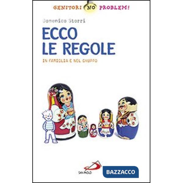 Ecco le regole. In famiglia e nel gruppo