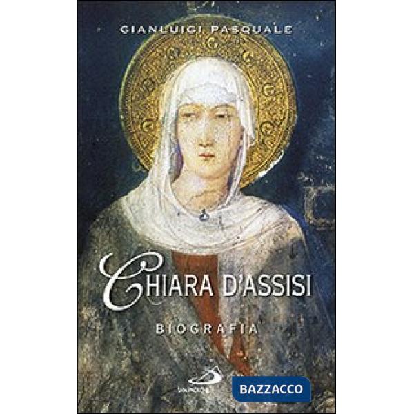 Chiara d'Assisi. Biografia
