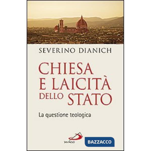 Chiesa e laicità dello Stato. La questione teologica