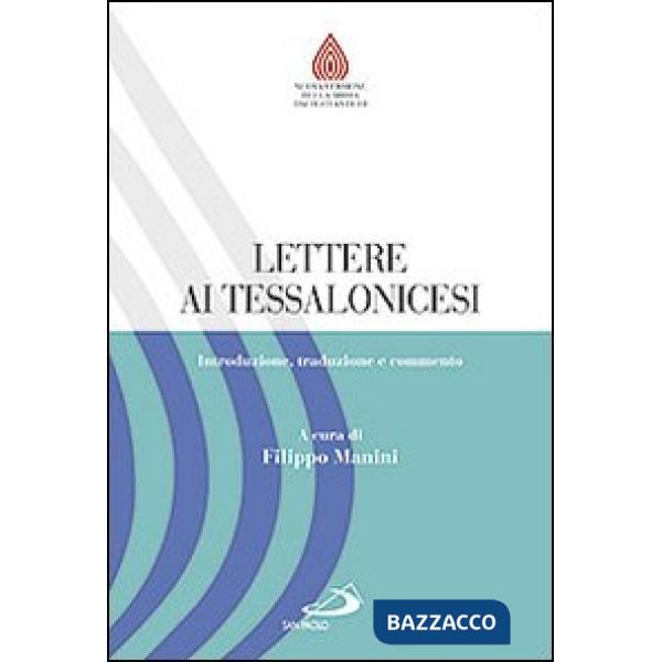 Lettere ai Tessalonicesi. Introduzione, traduzione e commento