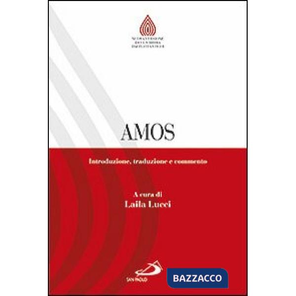 Amos. Introduzione, traduzione e commento