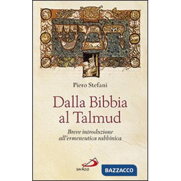 Dalla Bibbia al Talmud. Breve introduzione all'ermeneutica rabbinica