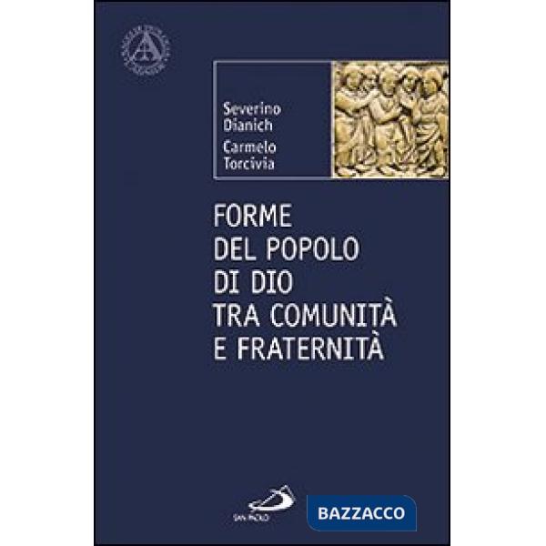 Forme del popolo di Dio tra comunità e fraternità