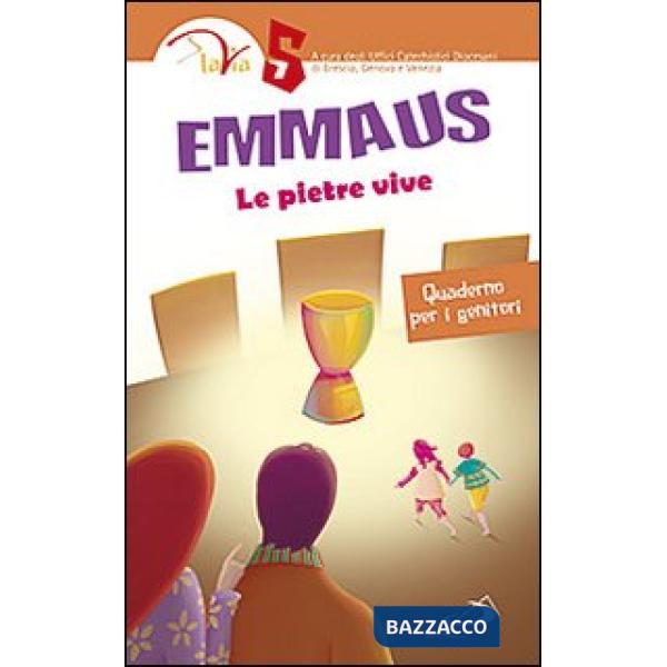 Emmaus. Le pietre vive. Quaderno per i genitori. Vol. 5