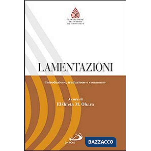 Lamentazioni. Introduzione, traduzione e commento