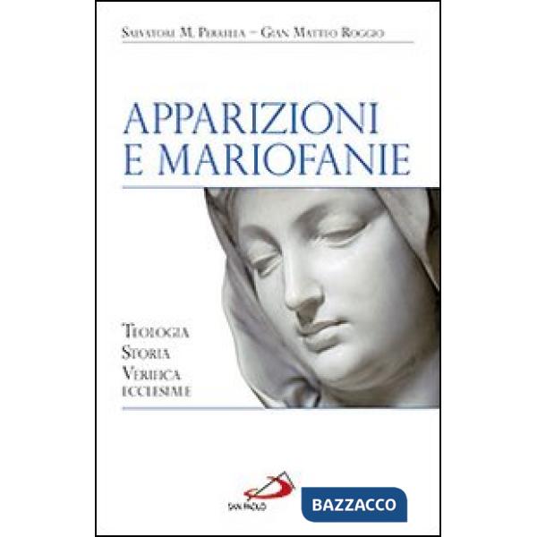 Apparizioni e mariofanie. Teologia, storia, verifica ecclesiale