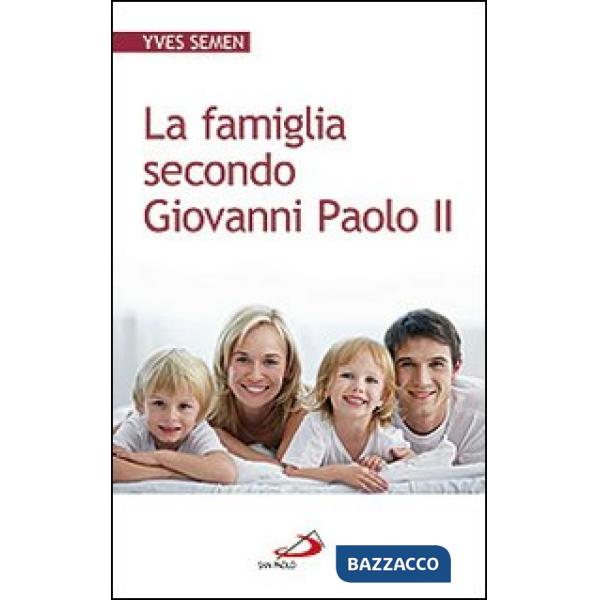 Famiglia secondo Giovanni Paolo II (La)
