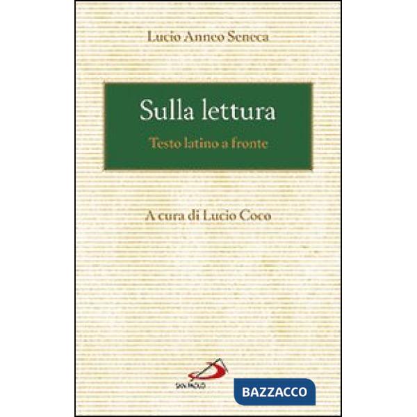 Sulla lettura. Testo latino a fronte