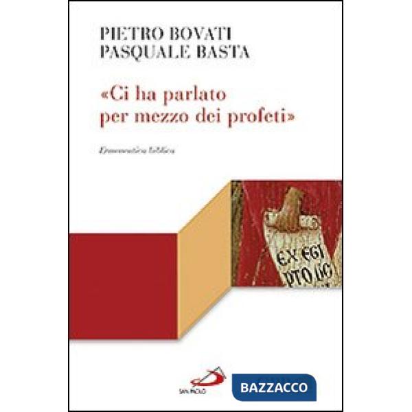 «Ci ha parlato per mezzo dei profeti». Ermeneutica biblica
