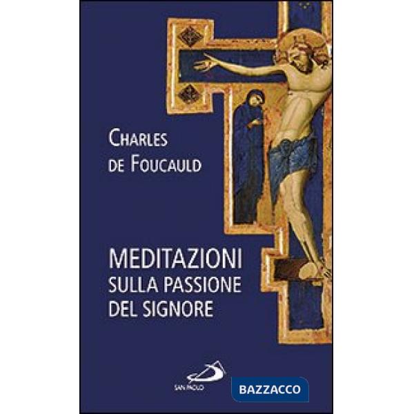 Meditazioni sulla passione del Signore