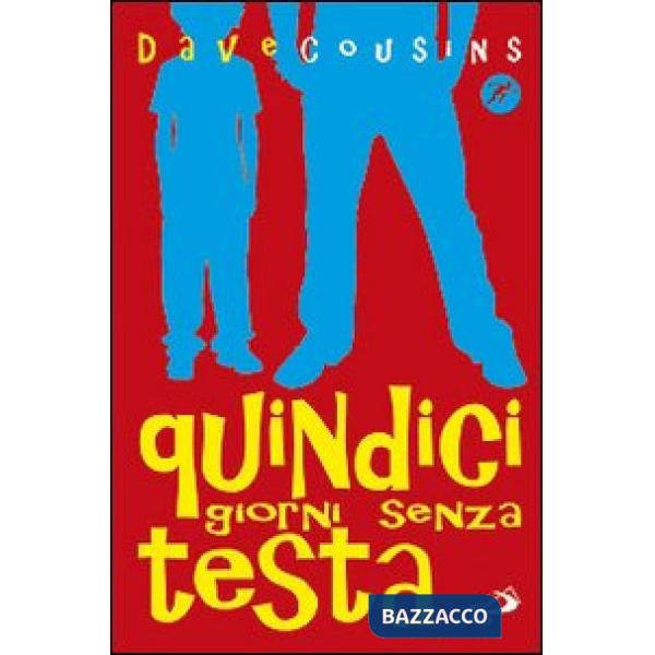 Quindici giorni senza testa