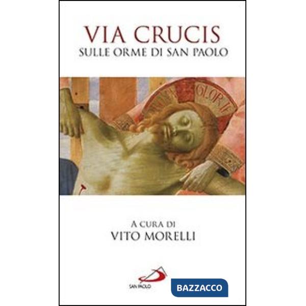 Via Crucis. Un cammino di dolore e di speranza