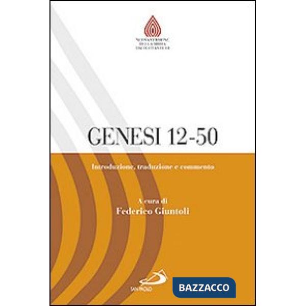 Genesi 12-50. Introduzione, traduzione e commento
