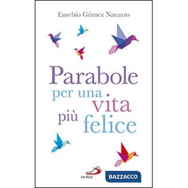 Parabole per una vita più felice