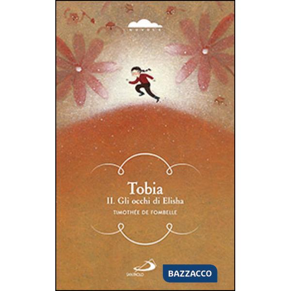 Tobia. Gli occhi di Elisha. Vol. 2