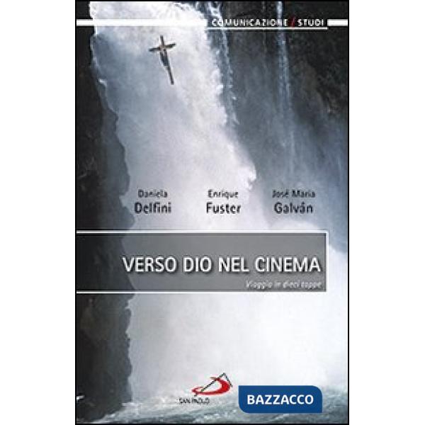 Verso dio nel cinema. Viaggio in dieci tappe