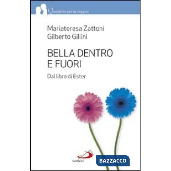 Bella dentro e fuori. Dal libro di Ester