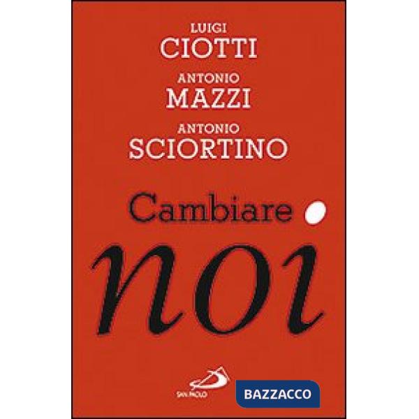 Cambiare noi