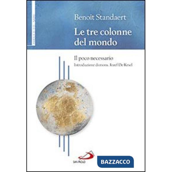 Tre colonne del mondo. Il poco necessario (Le)