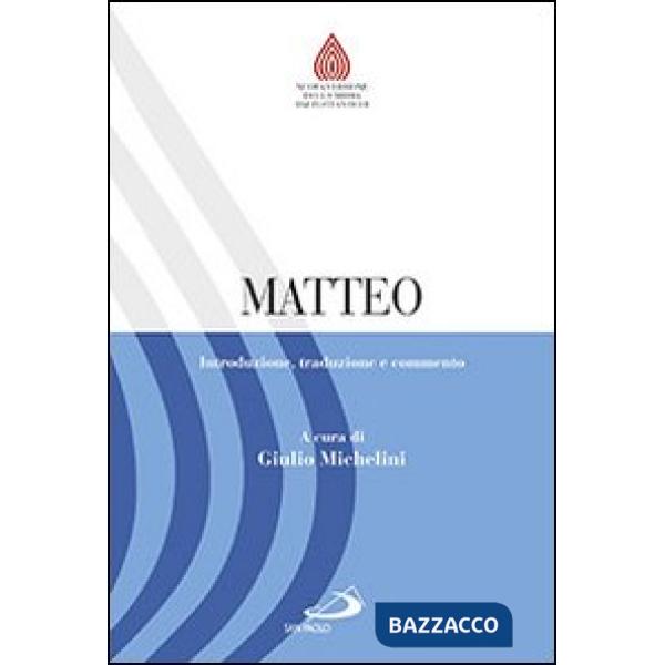 Matteo. Introduzione, traduzione e commento
