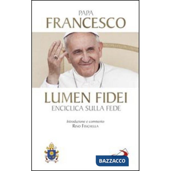 Lumen fidei. Enciclica sulla fede