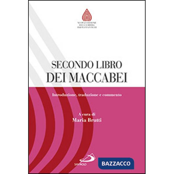 Secondo libro dei Maccabei. Introduzione, traduzione e commento