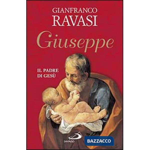 Giuseppe. Il padre di Gesù