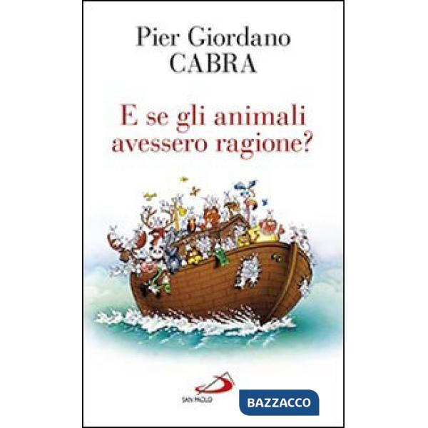 E se gli animali avessero ragione?