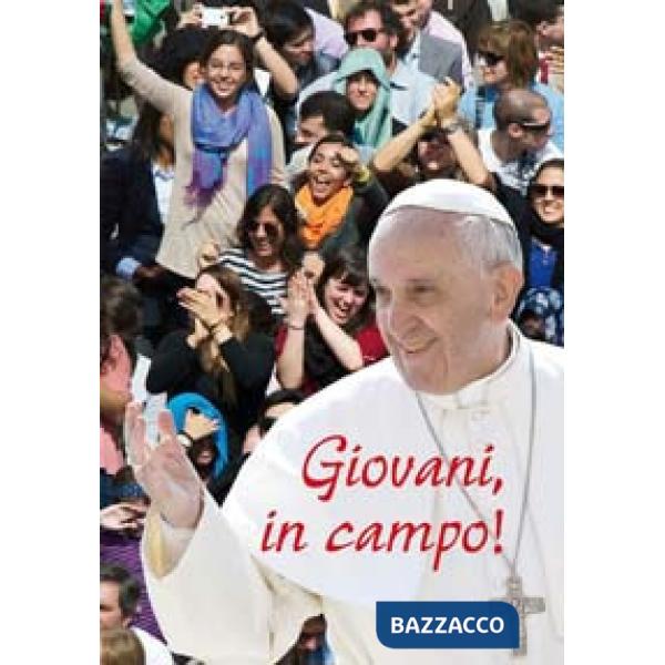 Giovani, in campo! «Calciate in avanti, giocate in attacco, sempre!»