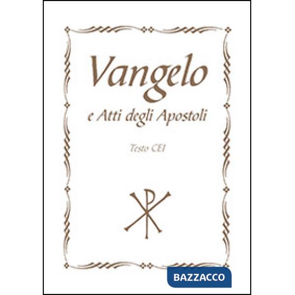 Vangelo e Atti degli Apostoli