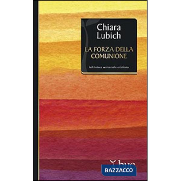 Forza della comunione (La)