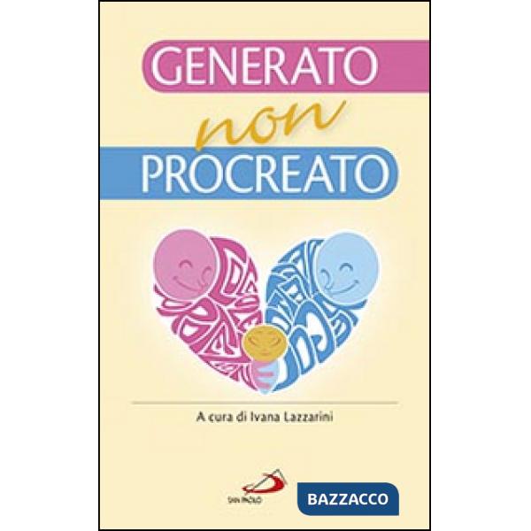 Generato, non procreato. La sfida dell'adozione