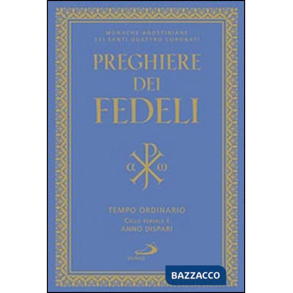 Preghiere dei fedeli. Tempo ordinario. Ciclo feriale I. Anno dispari