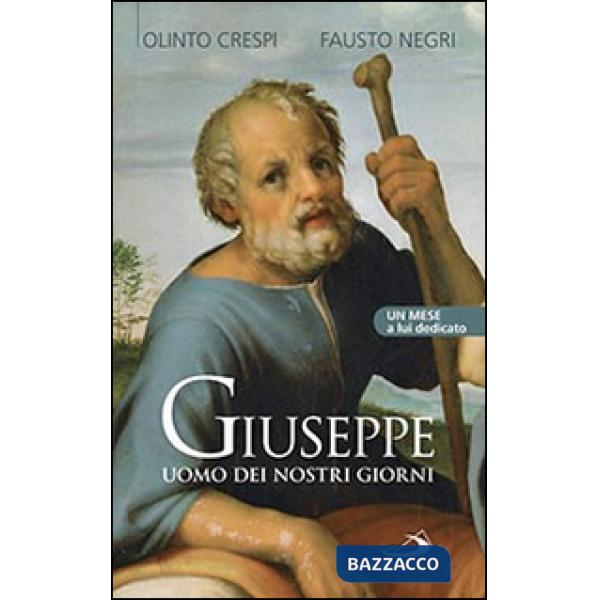 Giuseppe uomo dei nostri giorni. Un mese a lui dedicato