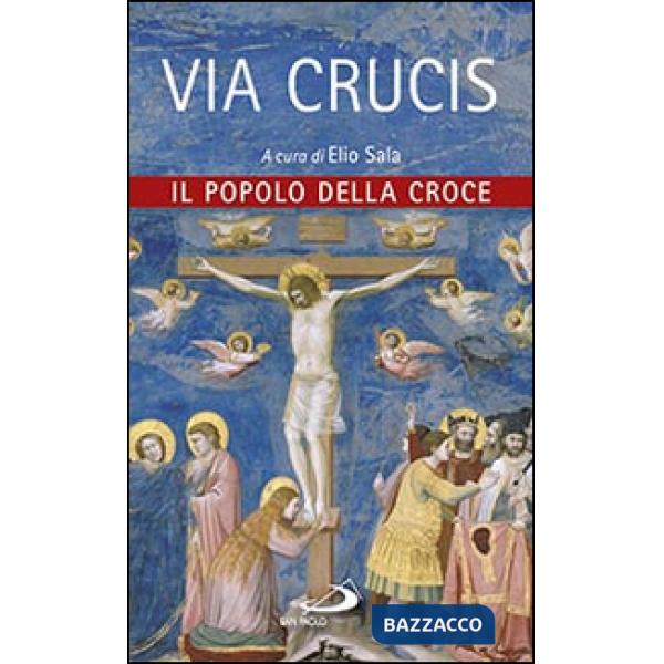 Via crucis. Il popolo della croce
