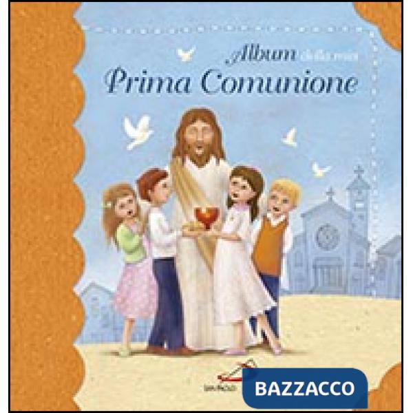 Album della mia prima comunione. Con gadget