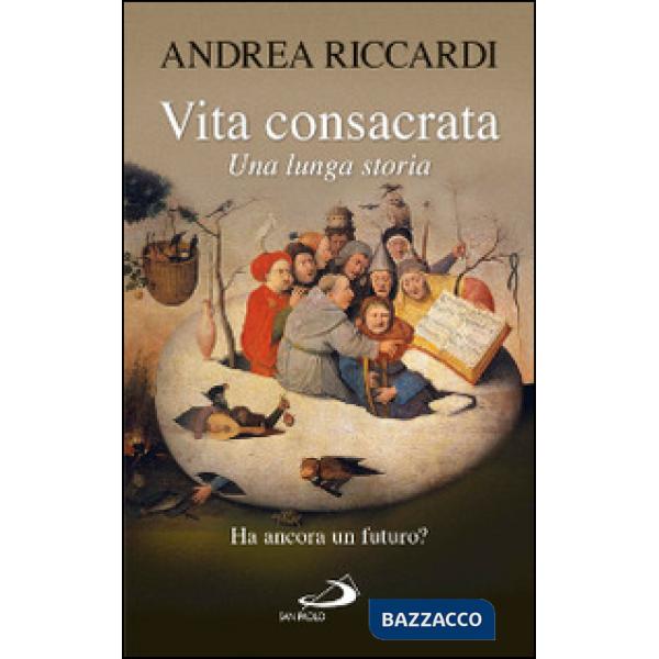 Vita consacrata. Una lunga storia