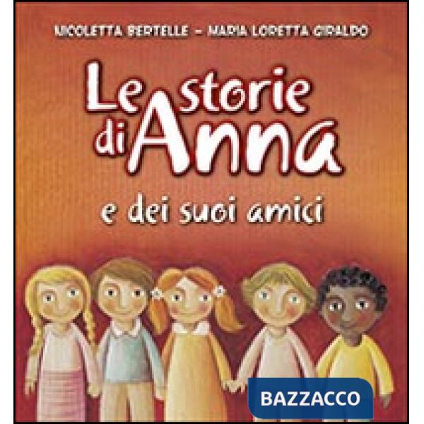 Storie di Anna e dei suoi amici (Le)