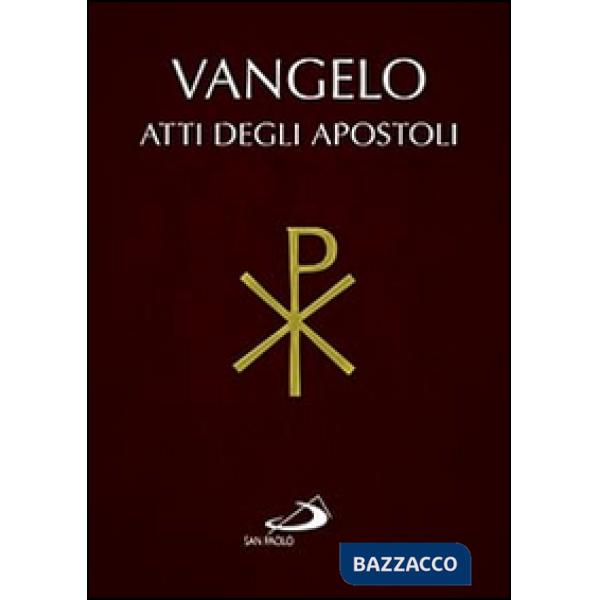 Vangelo e Atti degli Apostoli