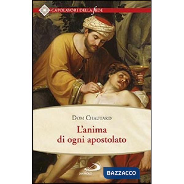 Anima di ogni apostolato (L')