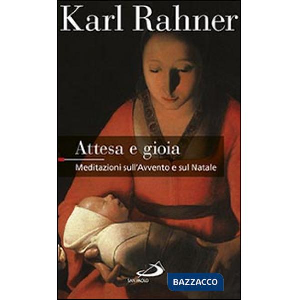 Attesa e gioia. Meditazioni sull'Avvento e sul Natale