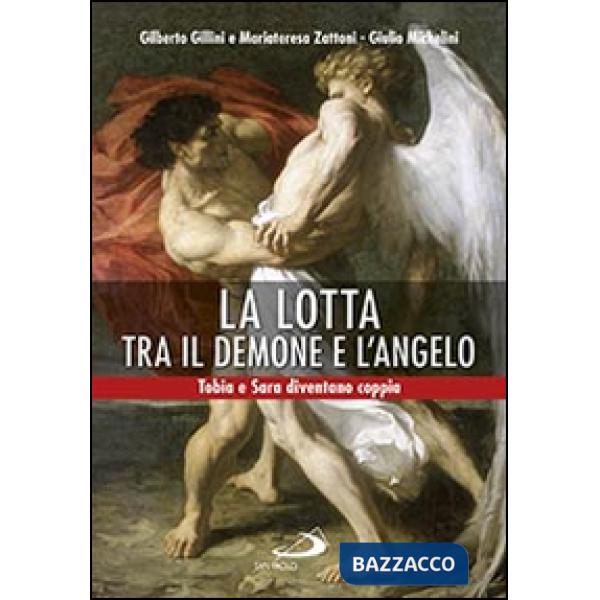 Lotta tra il demone e l'angelo. Tobia e Sara diventano coppia (La)