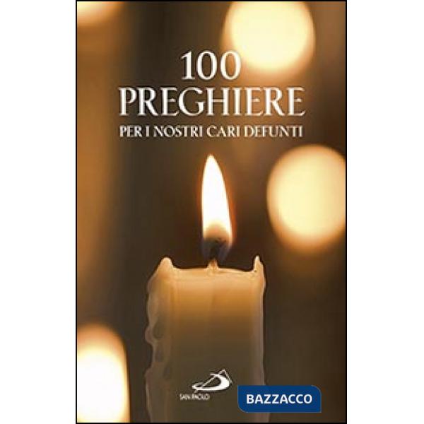 100 preghiere per i nostri cari defunti
