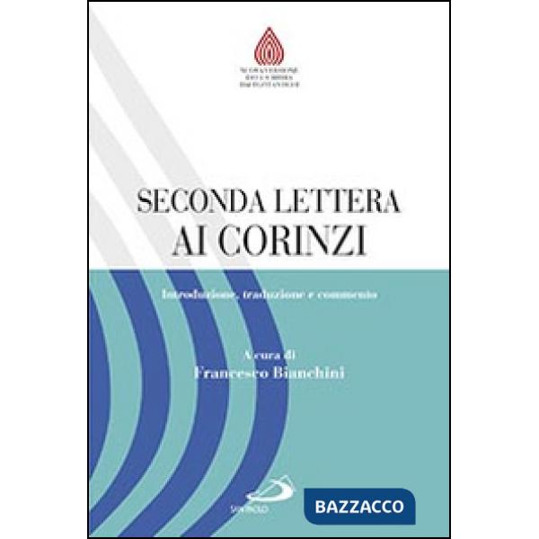 Seconda lettera ai Corinzi. Introduzione, traduzione e commento