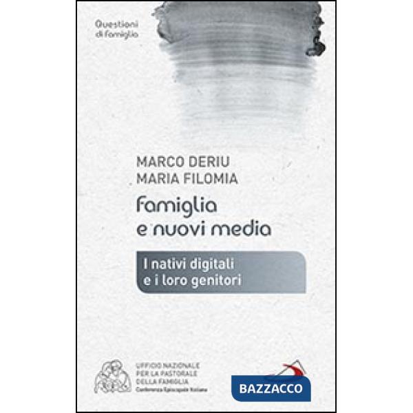 Famiglia e nuovi media. I nativi digitali e i loro genitori