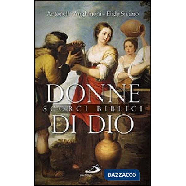 Donne di Dio. Scorci biblici