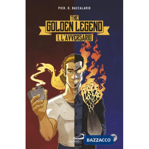 Avversario. The golden legend (L'). Vol. 1