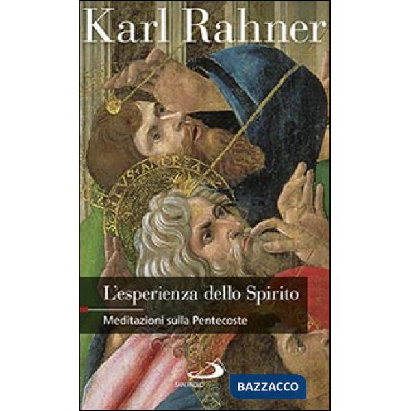 Esperienza dello Spirito. Meditazioni sulla Pentecoste (L')